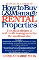 How to Buy and Manage Rental Properties: The Milin Method of Real Estate Management for the Small Investor 0671644238 Book Cover