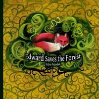 Edward Saves the Forest 1481962167 Book Cover