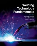 Welding Technology Fundamentals 0870067516 Book Cover