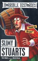 The Slimy Stuarts (Horrible Histories) 0590134825 Book Cover