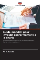 Guide mondial pour investir conformément à la charia (French Edition) 6208216095 Book Cover