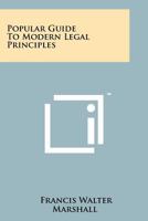 Popular guide to modern legal principles 1258267349 Book Cover