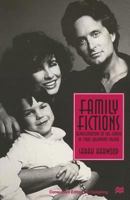 Family Fictions: Representations of the Family in 1980s Hollywood Cinema 0333648447 Book Cover