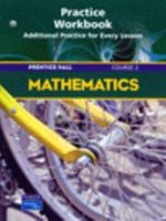 Prentice Hall Mathematics Course 2: Study Guide And Practice Workbook 0131254561 Book Cover