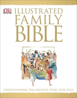 DK Illustrated Family Bible 0789415038 Book Cover