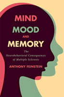 Mind, Mood, and Memory: The Neurobehavioral Consequences of Multiple Sclerosis 1421443236 Book Cover