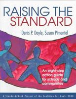 Raising the Standard: An Eight-Step Action Guide for Schools and Communities 0803968698 Book Cover