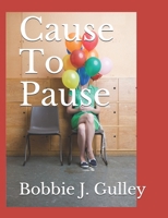 Cause To Pause B091F3LCKL Book Cover