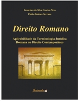 Direito romano: Aplicabilidade da terminologia jurídica romana no direito contemporâneo 8569257414 Book Cover