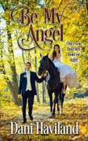 Be My Angel 194675224X Book Cover