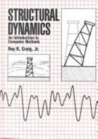 Structural Dynamics: An Introduction to Computer Methods 0471044997 Book Cover