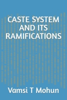 Caste System and Its Ramifications B0CR761Q47 Book Cover