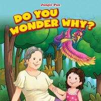 Do You Wonder Why? 1538321327 Book Cover