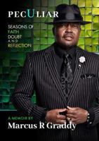 Peculiar: Seasons of Faith, Doubt, and Reflection B0GHT8SHG1 Book Cover