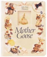 Mother Goose My 1st Treasury 0785348697 Book Cover