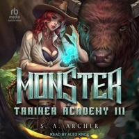 Monster Trainer Academy III: A Progression Portal Adventure B0BZR5KHND Book Cover