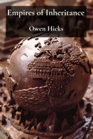 Empires of Inheritance: The Rise and Fall of Royal Dynasties Around the Globe B0DW8PKVQ1 Book Cover