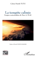 La tempête calmée: Exégèse contextualisée de Marc 4, 35-41 (Religions Et Spiritualité) (French Edition) 2336473097 Book Cover