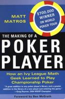 The Making Of A Poker Player 0818406429 Book Cover