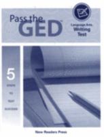 Pass the GED Language Arts, Writing Test (5 Steps to Test Success) 1564204790 Book Cover