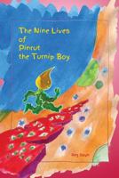 The Nine Lives of Pinrut the Turnip Boy 1502460122 Book Cover