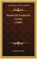Poems By Frederick Locker 1165532387 Book Cover