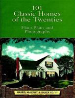 101 Classic Homes of the Twenties: Floor Plans and Photographs 0486407314 Book Cover