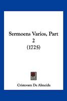 Sermoens Varios, Part 2 1120703360 Book Cover
