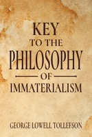 Key to the Philosophy of Immaterialism 1952026105 Book Cover