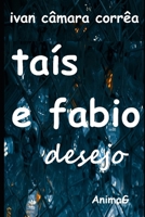 Ta�s e Fabio: desejo 1673827470 Book Cover