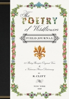 The Poetry of Wildflowers: For the Traveler 1736966537 Book Cover