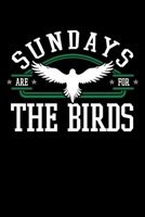 Sundays Are For the Birds: Oncologist otebook to Write in, 6x9, Lined, 120 Pages Journal 1708204539 Book Cover