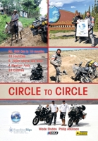 Circle to Circle: Adventure Riding Across the World 1499025548 Book Cover