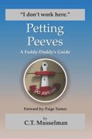 Petting Peeves: A Fuddy-Duddy's Guide B0G4GZGHDM Book Cover
