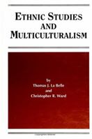 Ethnic Studies and Multiculturalism 0791429849 Book Cover