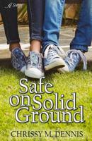Safe on Solid Ground 1947327550 Book Cover