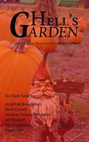 Hell's Garden: Bad, Mad and Ghostly Gardeners 1495966216 Book Cover