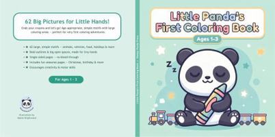 Little Panda's First Coloring Book: Cozy, Big & Simple Coloring Pages for Toddlers Ages 1-3 1764759435 Book Cover