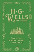 The Complete Short Stories of H.G. Wells