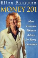 Money 201: More Personal Finance Advice for Every Canadian 0470834013 Book Cover