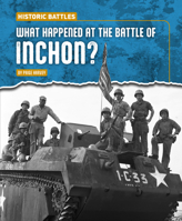 What Happened at the Battle of Inchon? 1482482231 Book Cover