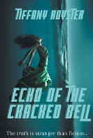 Echo Of The Cracked Bell B09VYJ6MPN Book Cover