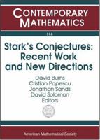 Stark's Conjectures: Recent Work And New Directions : An International Conference On Stark's Conjectures And Related Topics, August 5-9, 2002, Johns Hopkins University 0821834800 Book Cover