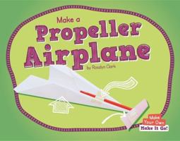 Make a Propeller Airplane 1684046424 Book Cover