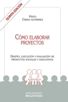 Como Elaborar Proyectos 9582000244 Book Cover