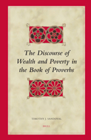 The Discourse of Wealth and Poverty in the Book of Proverbs (Biblical Interpretation Series) (Biblical Interpretation Series) 9004144927 Book Cover