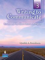 Writing to Communicate. Book 3: Essays and the Short Research Paper 0132407442 Book Cover