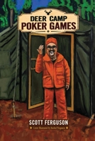 Deer Camp Poker Games B0HKMZJD79 Book Cover