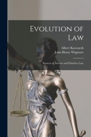 Evolution of Law: Sources of Ancient and Primitive Law 1016992300 Book Cover