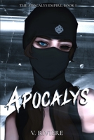 Apocalys: Illustrated Cover Edition (The Apocalys Empire) 2959404505 Book Cover